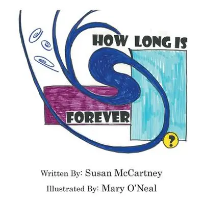 "How Long is Forever?" - "" ("McCartney Susan")