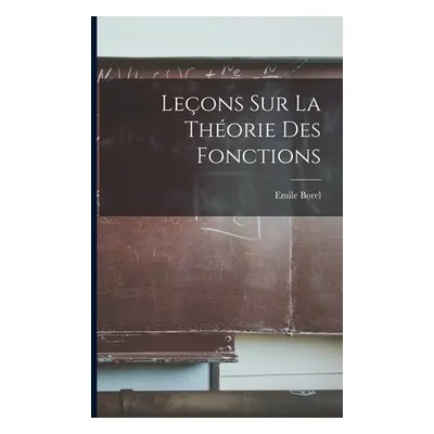 "Leons sur la Thorie des Fonctions" - "" ("Borel Emile")