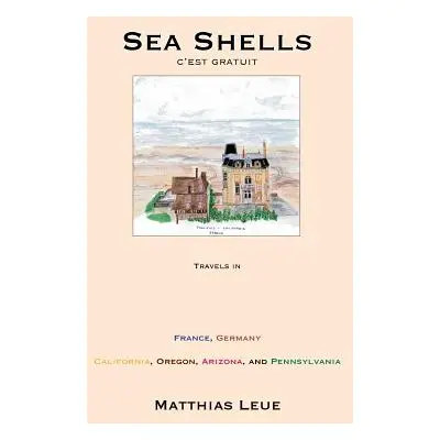 "Sea Shells, C'est Gratuit" - "" ("Leue Matthias")