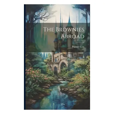 "The Brownies Abroad" - "" ("Cox Palmer")