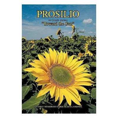 "Prosilio: Toward the Sun" - "" ("Lamonda Carol Olsen")