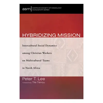 "Hybridizing Mission" - "" ("Lee Peter T.")