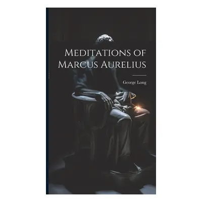 "Meditations of Marcus Aurelius" - "" ("(Translation)")