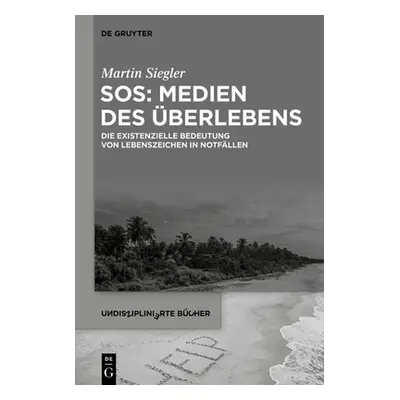 "SOS: Medien des berlebens" - "" ("Siegler Martin")