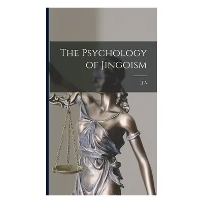 "The Psychology of Jingoism" - "" ("Hobson J. A. 1858-1940")