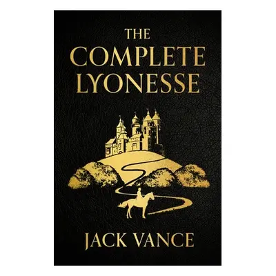 "Complete Lyonesse" - "Suldrun's Garden, The Green Pearl, Madouc" ("Vance Jack")