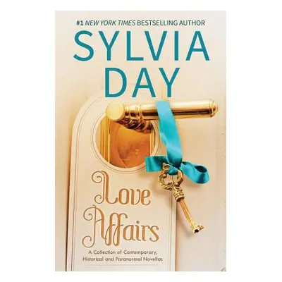 "Love Affairs: A Collection of Contemporary, Historical, and Paranormal Novellas" - "" ("Day Syl