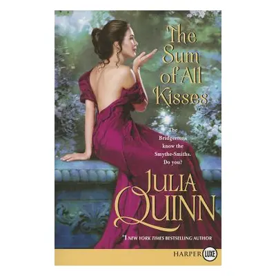 "The Sum of All Kisses" - "" ("Quinn Julia")