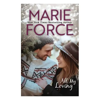 "All My Loving, Butler, Vermont Series, Book 5" - "" ("Force Marie")