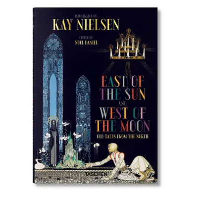 "Kay Nielsen. East of the Sun and West of the Moon" - "" ("Daniel Noel")