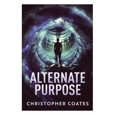 "Alternate Purpose" - "" ("Coates Christopher")