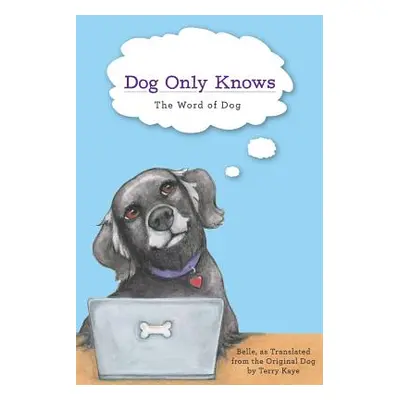 "Dog Only Knows: The Word of Dog" - "" ("Belle")