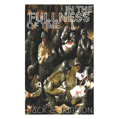 "In the Fullness of Time" - "" ("Jarmon Jack a.")