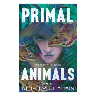 "Primal Animals" - "" ("Rubin Julia Lynn")