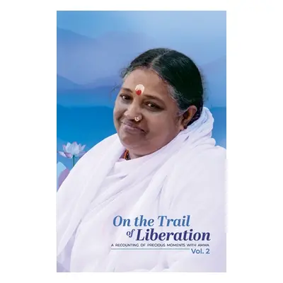 "On the Trail of Liberation V2" - "" ("Br Madhavamrita Chaitanya")