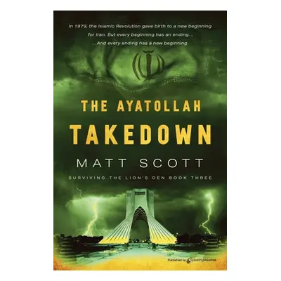 "The Ayatollah Takedown" - "" ("Scott Matt")