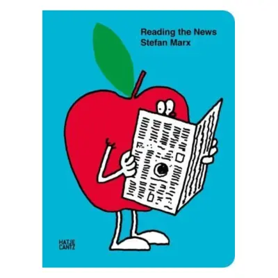 "Stefan Marx: Reading the News" - "" ("Marx Stefan")