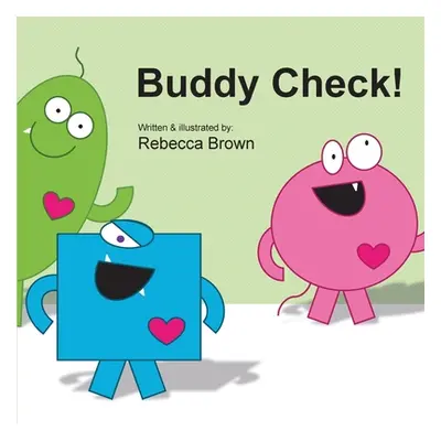 "Buddy Check!" - "" ("Brown Rebecca")