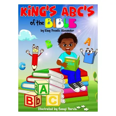 "King's ABC's of The Bible" - "" ("Alexander King Prentis")