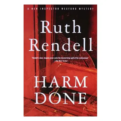 Harm Done: An Inspector Wexford Mystery (Rendell Ruth)