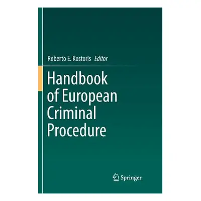 "Handbook of European Criminal Procedure" - "" ("Kostoris Roberto E.")