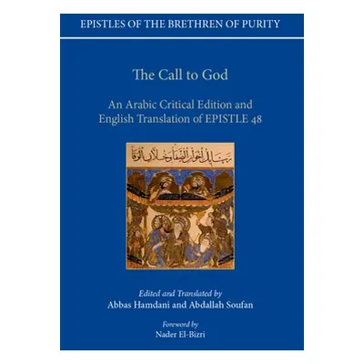 "The Call to God: An Arabic Critical Edition and English Translation of Epistle 48" - "" ("Hamda