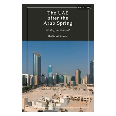 "The UAE after the Arab Spring: Strategy for Survival" - "" ("Al-Suwaidi Khalifa")