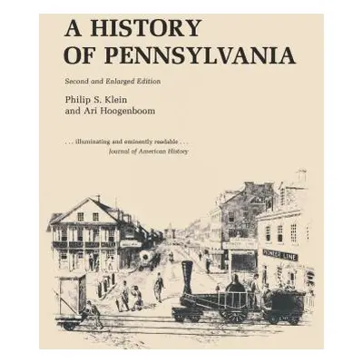 "A History of Pennsylvania" - "" ("Klein Philip S.")