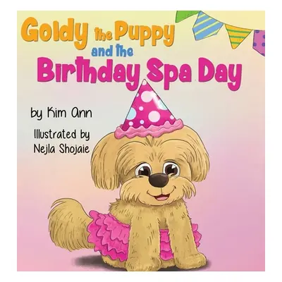 "Goldy the Puppy and the Birthday Spa Day" - "" ("Ann Kim")