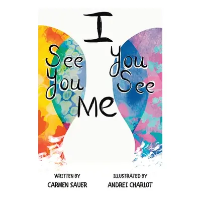 "I See You, You See Me" - "" ("Sauer Carmen")