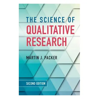 "The Science of Qualitative Research" - "" ("Packer Martin J.")