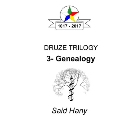 "The Druze Trilogy: Genealogy" - "" ("Hany Said")