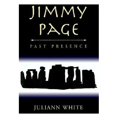 "Jimmy Page Past Presence" - "" ("Juliann White")