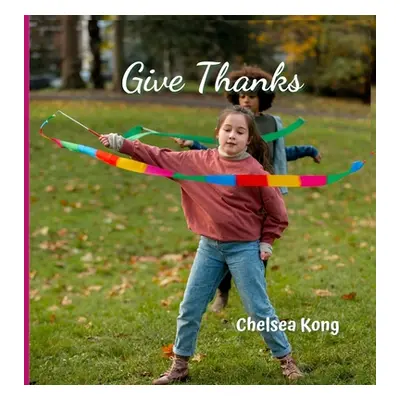 "Give Thanks" - "" ("Kong Chelsea")