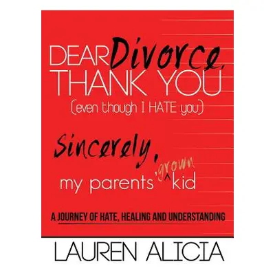 "Dear Divorce, Thank You