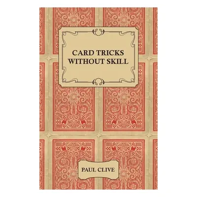 "Card Tricks Without Skill" - "" ("Clive Paul")