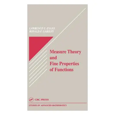 "Measure Theory and Fine Properties of Functions" - "" ("Evans Lawrence C.")