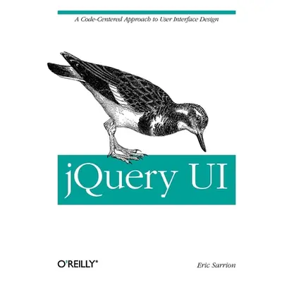 "Jquery Ui: Learn How to Use Dialogs, Autocomplete, and More" - "" ("Sarrion Eric")