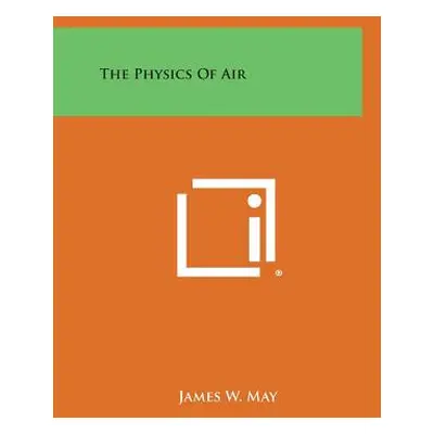 "The Physics of Air" - "" ("May James W.")