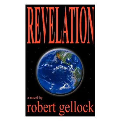 "Revelation" - "" ("Gellock Robert")