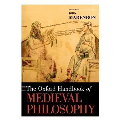 "The Oxford Handbook of Medieval Philosophy" - "" ("Marenbon John")