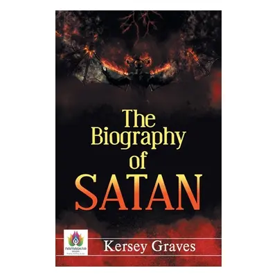 The Biography of Satan (Graves Kersey)