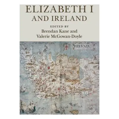 "Elizabeth I and Ireland" - "" ("Kane Brendan")