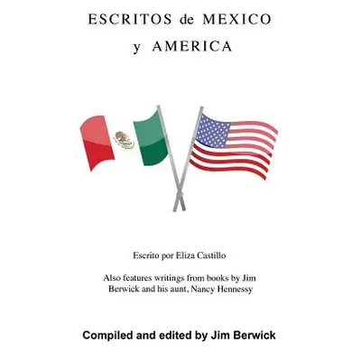 "Escritos de Mexico y America" - "" ("Berwick Jim")