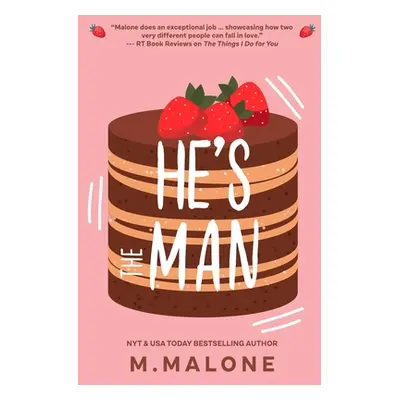 "He's the Man" - "" ("Malone M.")