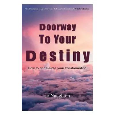 "Doorway To Your Destiny" - "" ("Naughton Jo")