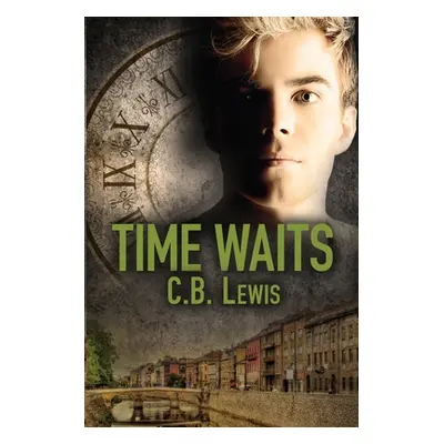 "Time Waits" - "" ("Lewis C. B.")