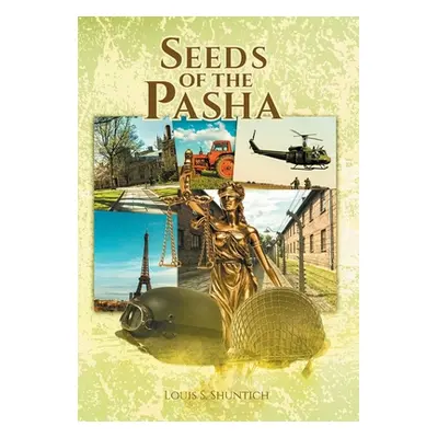 "Seeds of the Pasha" - "" ("Shuntich Louis S.")