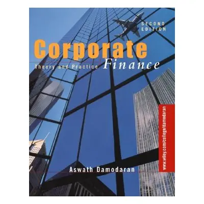 "Corporate Finance: Theory and Practice" - "" ("Damodaran Aswath")