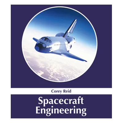 "Spacecraft Engineering" - "" ("Reid Corey")